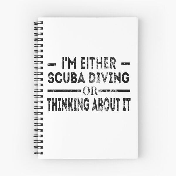 Item preview, I'm either scuba diving or thinking about it Funny Scuba diving idea for busy days  designed and sold by Live  Today.