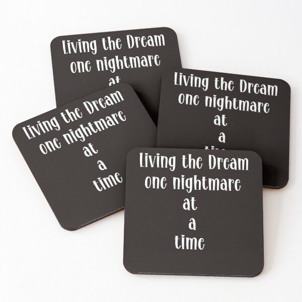 Item preview,  Living the Dream one nightmare at a time designed and sold by leshewle.
