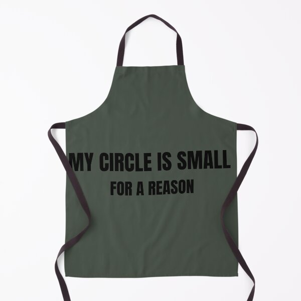 Item preview, MY CIRCLE IS SMALL FOR A REASON designed and sold by MEDKH02.