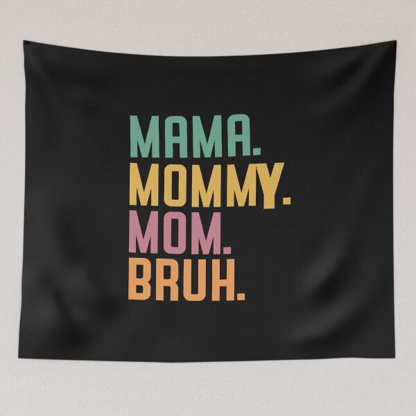 Item preview,  Mama Mommy Mom Bruh designed and sold by the--best-art.