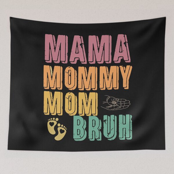 Item preview, Mama Mommy Mom Bruh designed and sold by the--best-art.