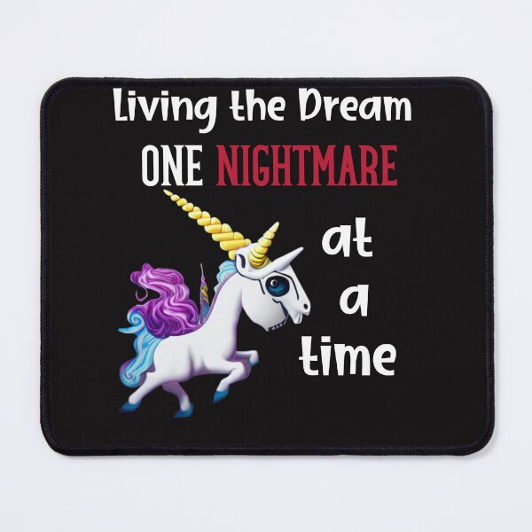 Item preview, Living the Dream one nightmare at a time designed and sold by leshewle.