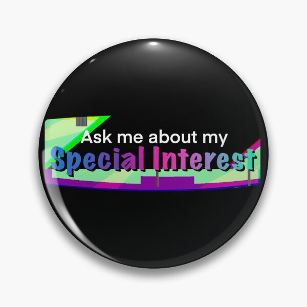 Item preview, Ask me about my special interest designed and sold by wurmbox7.
