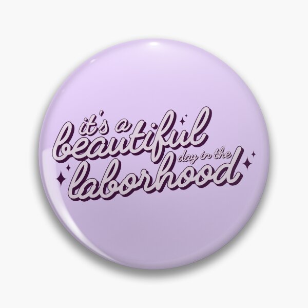 Item preview, It's a Beautiful Day In The Laborhood designed and sold by KMIKBAL7.
