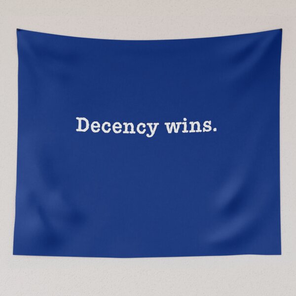 Item preview, DECENCY WINS designed and sold by LoveAndDefiance.