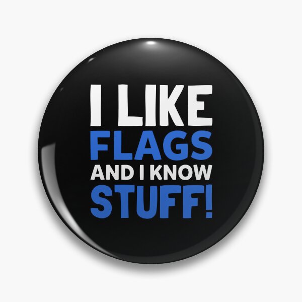 Item preview,  I Like Flags And I Know Stuff - Funny Vexillologist designed and sold by T-shirt For You.