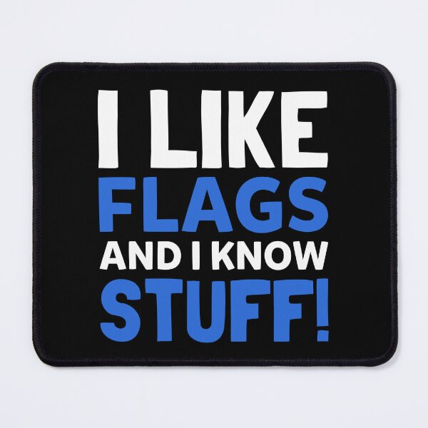 Item preview,  I Like Flags And I Know Stuff - Funny Vexillologist designed and sold by T-shirt For You.