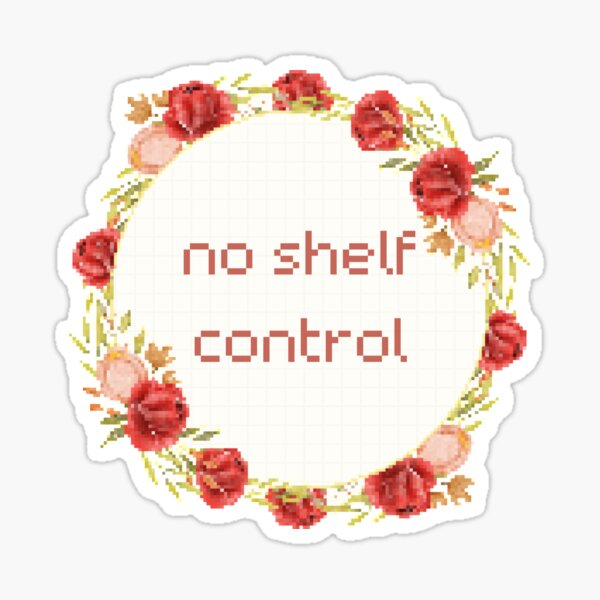 No Shelf Control - Bookish Merch - Cross-Stitch Sticker