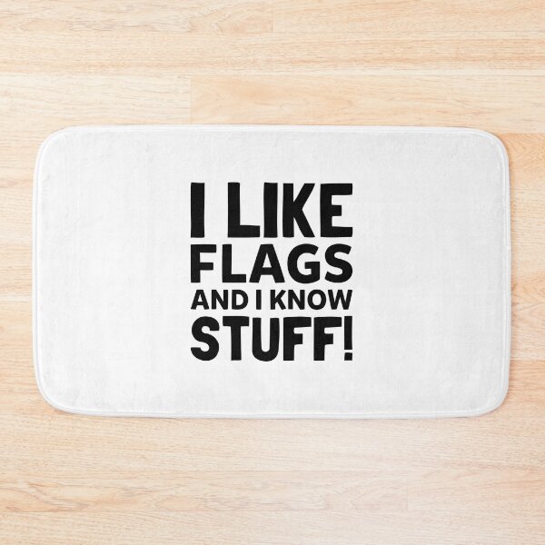 Item preview, I Like Flags And I Know Stuff - Funny Flags Lover designed and sold by T-shirt For You.