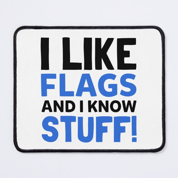 Item preview, I Like Flags And I Know Stuff - Funny Vexillographer designed and sold by T-shirt For You.