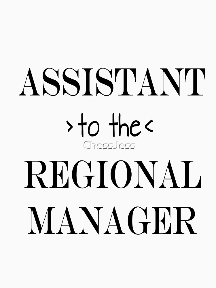 Assistant (to the) Regional Manager by ChessJess