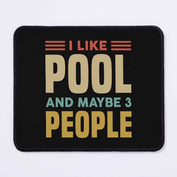 Item preview, I Like Pool & Maybe Like 3 People - Funny Pool Player designed and sold by T-shirt For You.