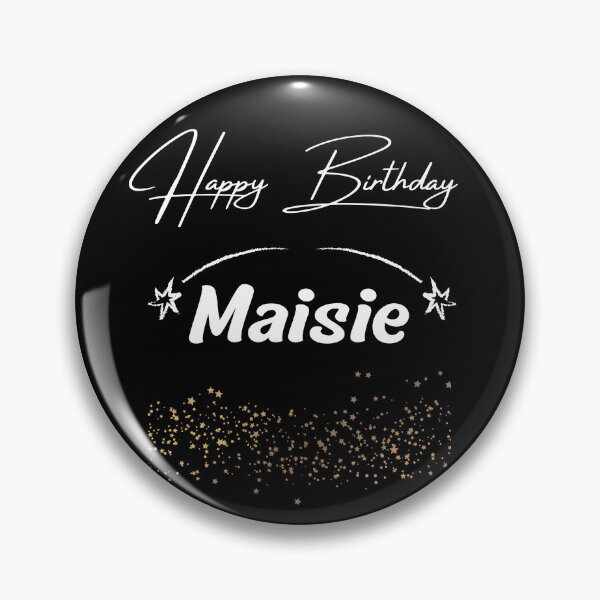 Item preview, Happy Birthday Maisie designed and sold by KMRmerchDesigns.