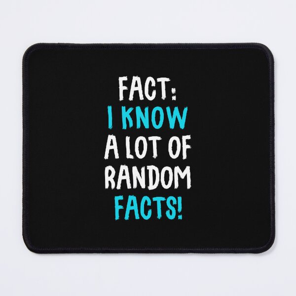 Item preview, Fact: I Know A Lot Of Random Facts! designed and sold by T-shirt For You.