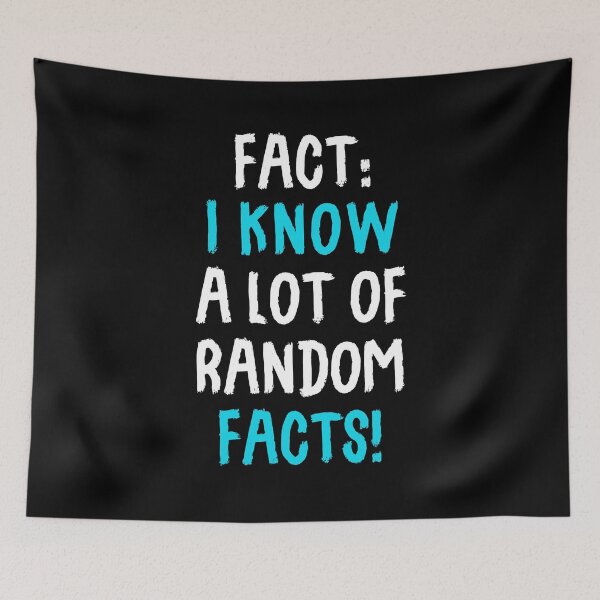Item preview, Fact: I Know A Lot Of Random Facts! designed and sold by T-shirt For You.