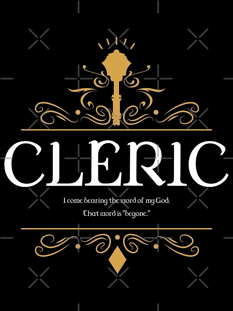"RPG Cleric Clerics Quote Tabletop RPG Addict" Poster for Sale by