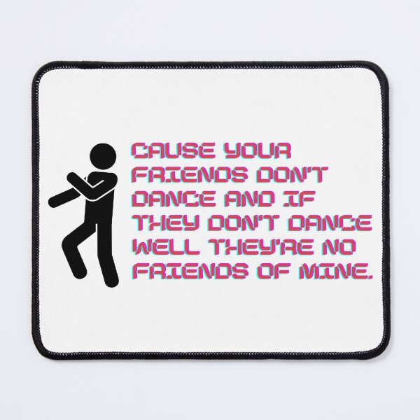 Item preview, Cause Your Friends Don't Dance, The Safety Song, Retro designed and sold by uhnotsocool.