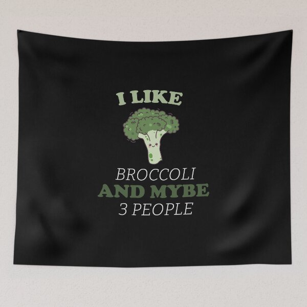 Item preview, I LIKE BROCCOLI AND MAYBE 3 PEOPLE  designed and sold by FalconPie.