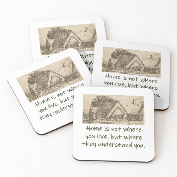 Item preview, Home Is Not Where You Live - Home Quote  designed and sold by CrankyOldDude.