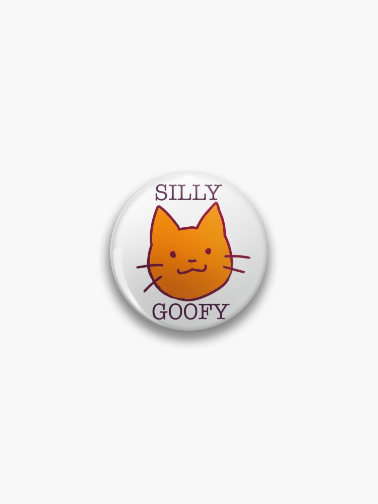 Silly Goofy Kitty Cat | Pin