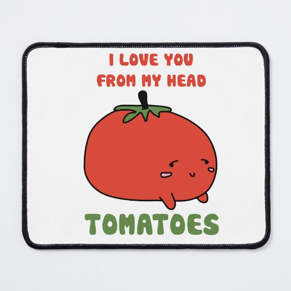 Item preview,  I Love You From My Head Tomatoes designed and sold by the--best-art.