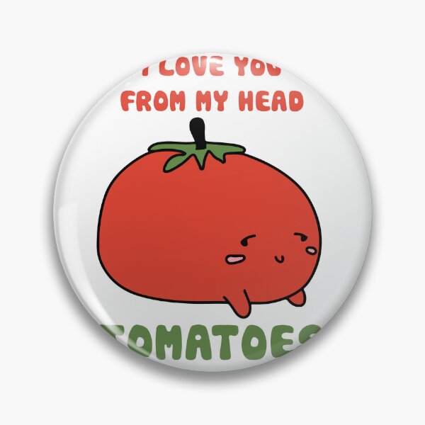 Item preview,  I Love You From My Head Tomatoes designed and sold by the--best-art.