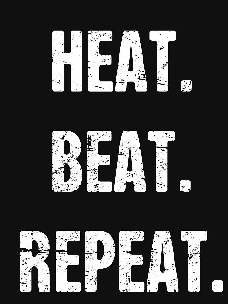 "Heat. Beat. Repeat. Funny Blacksmith Design" Tshirt for Sale by