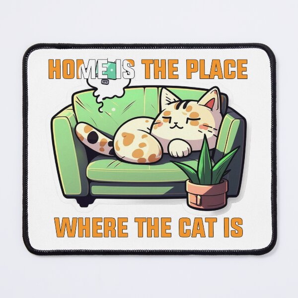 Item preview, Home Is The Place Where The Cat Is designed and sold by Art-Ona.