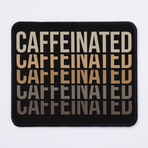 Item preview, CAFFEINATED designed and sold by fneto0404.