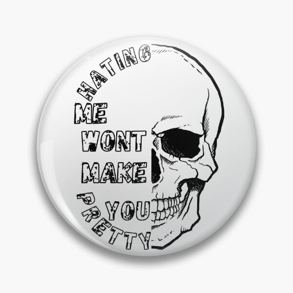 Item preview, Hating Me Wont Make You Pretty , New Design designed and sold by Robo-toons.