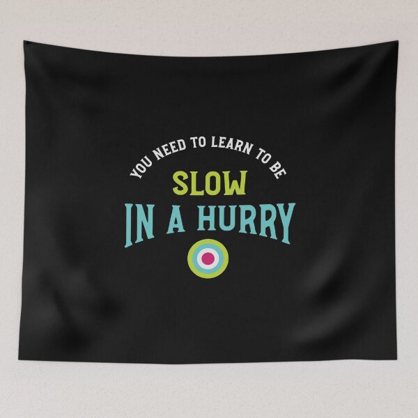 Item preview, Archery Saying Slow in a Hurry designed and sold by whyitsme.