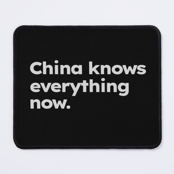 Item preview, China knows everything now. designed and sold by ShirtProse.