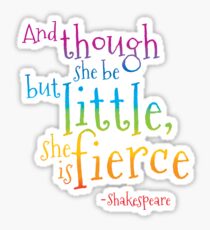 Little but Fierce (Rainbow Shakespeare) Sticker