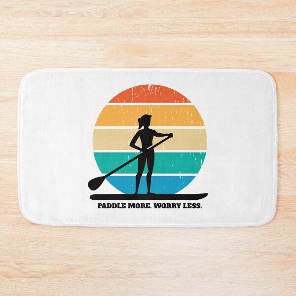 Item preview, Paddle More Worry Less Stand Up Paddle Board Saying - Girl designed and sold by BlueSkyTheory.