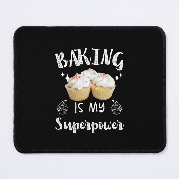 Item preview, Baking is My Superpower women Funny Gift for bakers designed and sold by MouDantArts.