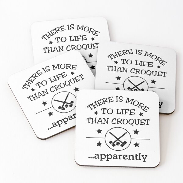 Item preview, There is more to life than croquet - apparently designed and sold by Slap-Cat.
