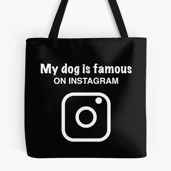 Item preview, My dog is famous on instagram designed and sold by OodleWear.