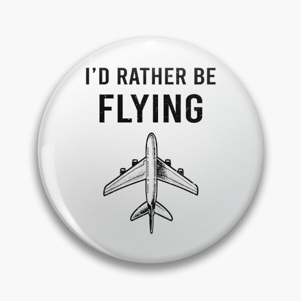 Item preview, Pilot - I'd Rather Be Flying designed and sold by UnknownArtistt.
