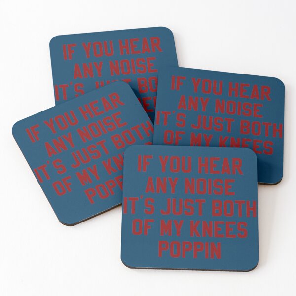 Item preview, If You Hear Any Noise It's Just Both Of My Knees Poppin designed and sold by TeeArcade84.