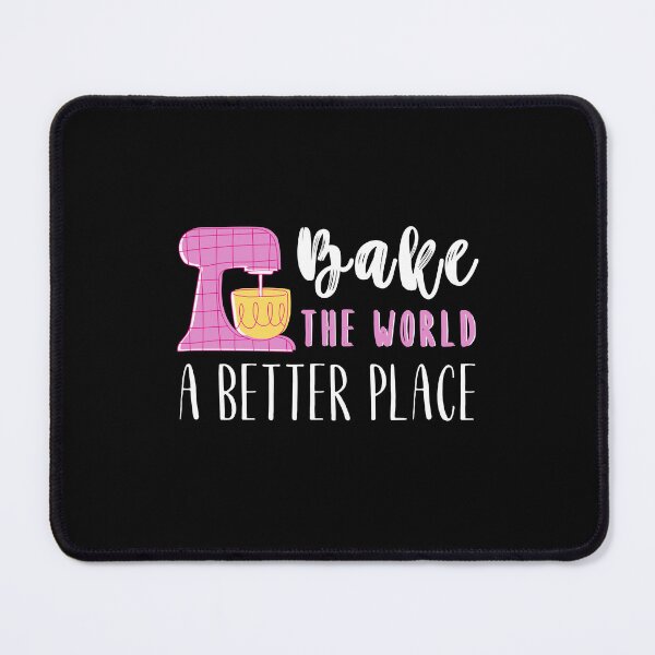 Item preview, Bake The World A Better Place Funny Baker Gift women girls designed and sold by MouDantArts.