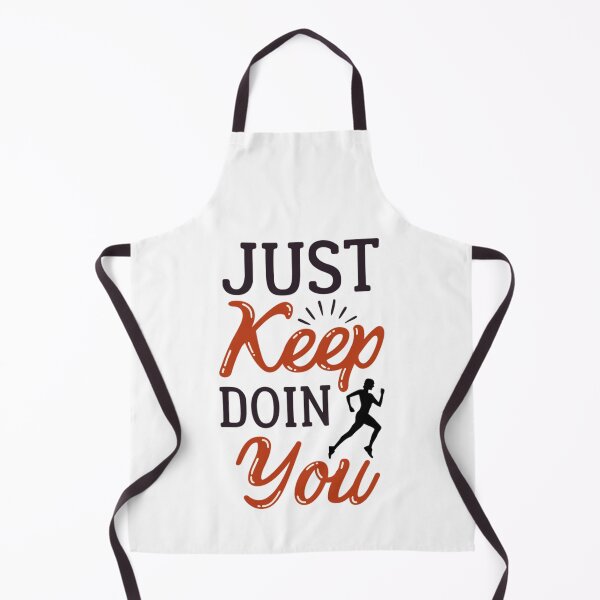 Item preview, Just Keep Doin You - Motivational Quotes designed and sold by chetan786.