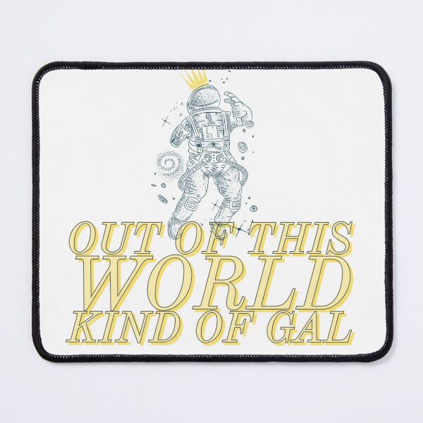 Item preview, Out of this World Kind of Gal designed and sold by swynn00.