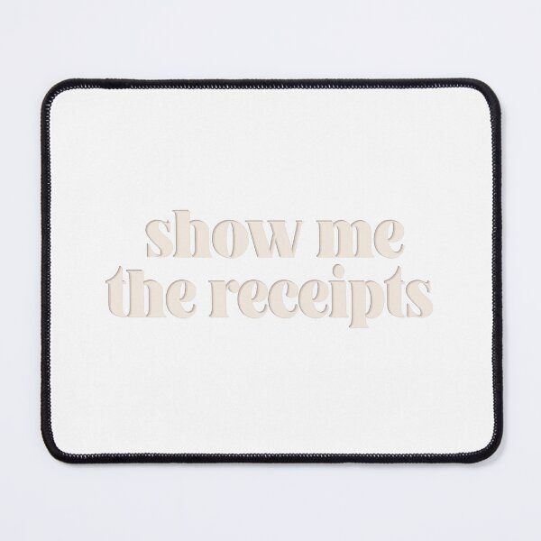Item preview, Show Me the Receipts designed and sold by katekozuch.