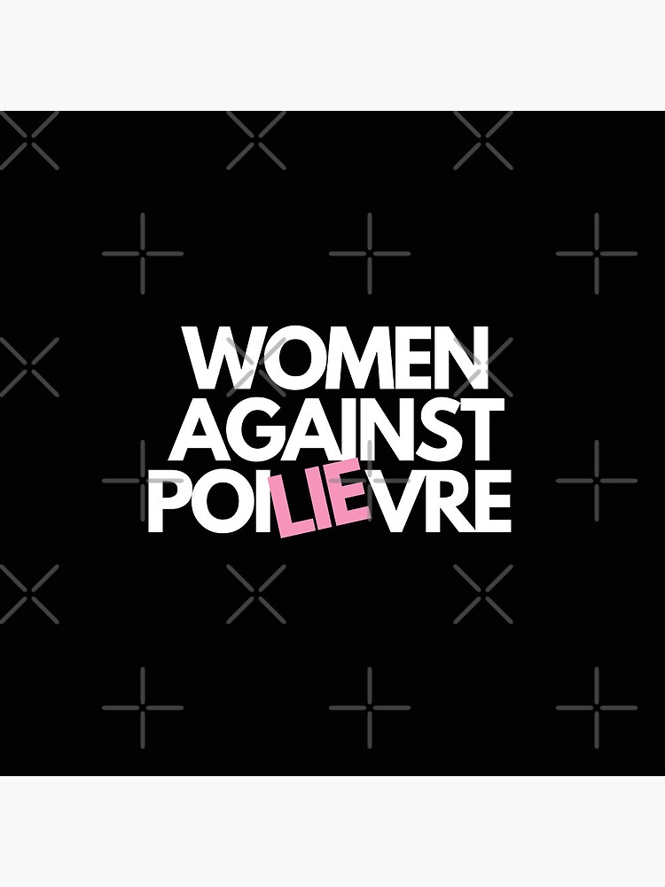 Disover Women Against Poilievre Pin Button