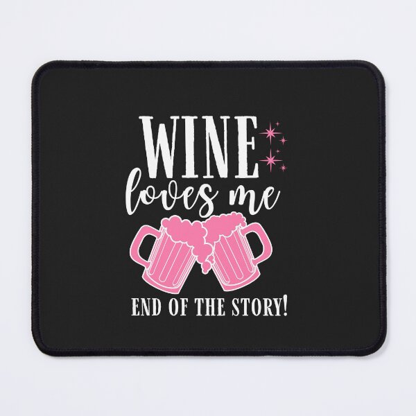 Item preview, Wine loves me end the story Quote, Wine Lover Gift, Wine Drinker, Typography Quote, Alcohol Quotes designed and sold by thedazzlingmonk.