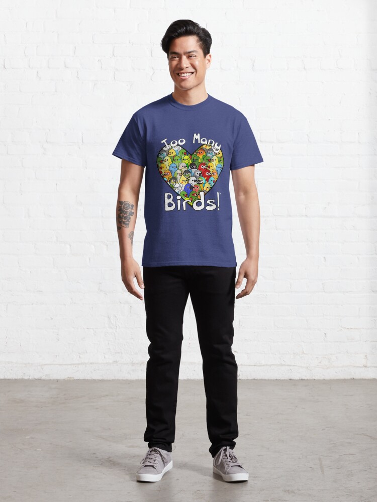 Alternate view of Too Many Birds! Bird Squad Classic Classic T-Shirt