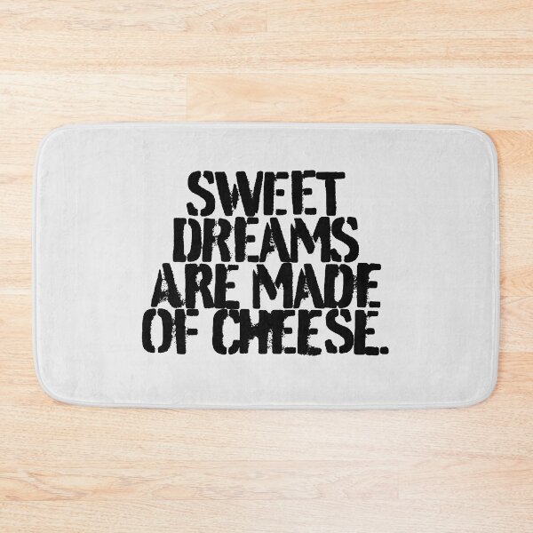 Item preview, SWEET DREAMS ARE MADE OF CHEESE (*ORIGINAL DESIGN*) designed and sold by crowbarr.