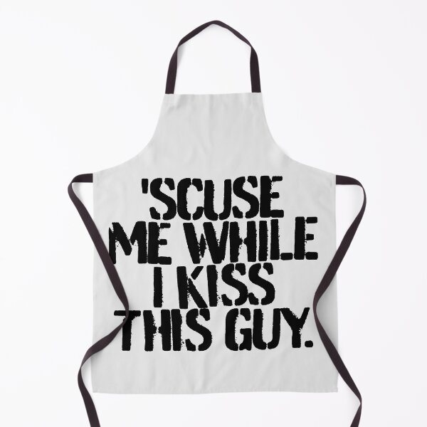 Item preview, 'SCUSE ME, WHILE I KISS THIS GUY (*ORIGINAL DESIGN*) designed and sold by crowbarr.