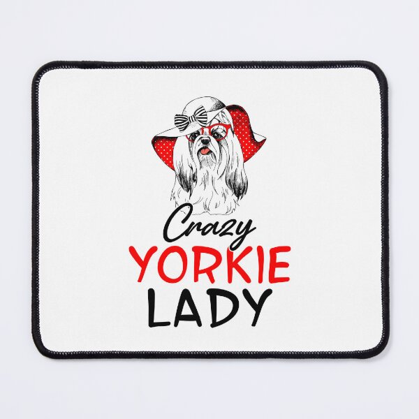 Item preview, Proud To Be A Crazy Yorkie Lady designed and sold by UnknownArtistt.