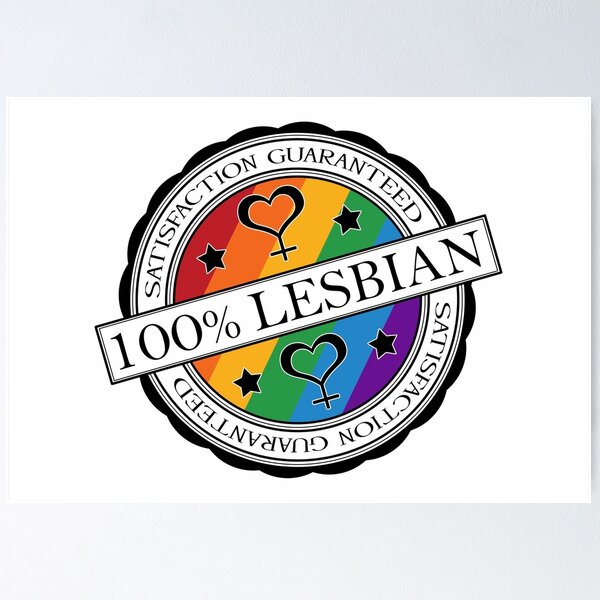 100% Satisfaction Guaranteed Lesbian Pride Rainbow Stamp of Approval Poster
